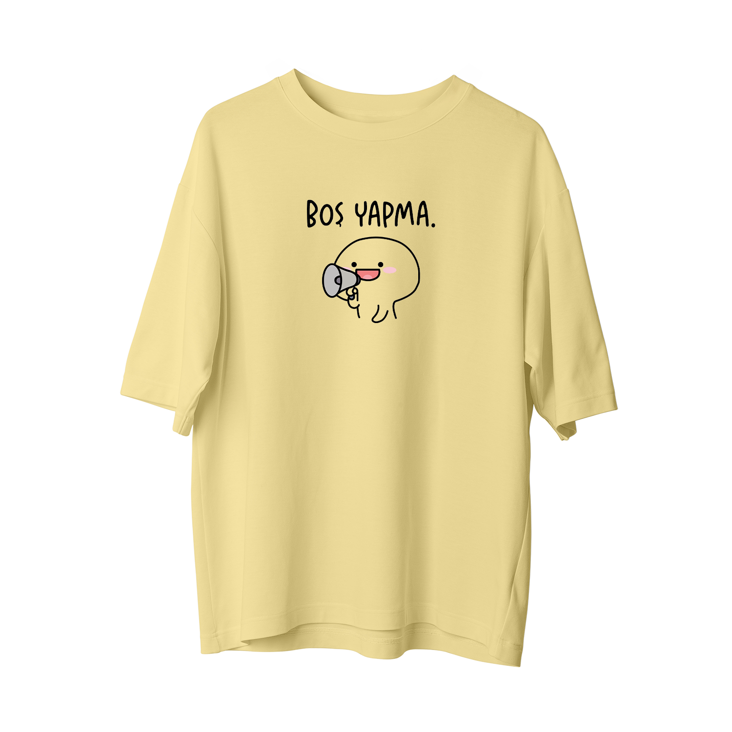 BOŞ YAPMA - Oversize T-Shirt