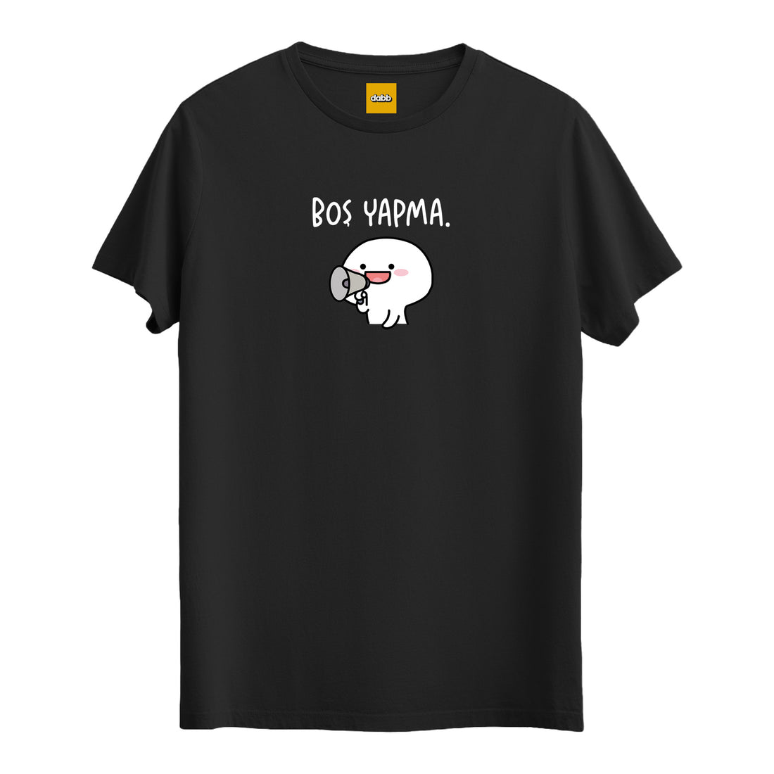 Boş Yapma - Regular T-Shirt