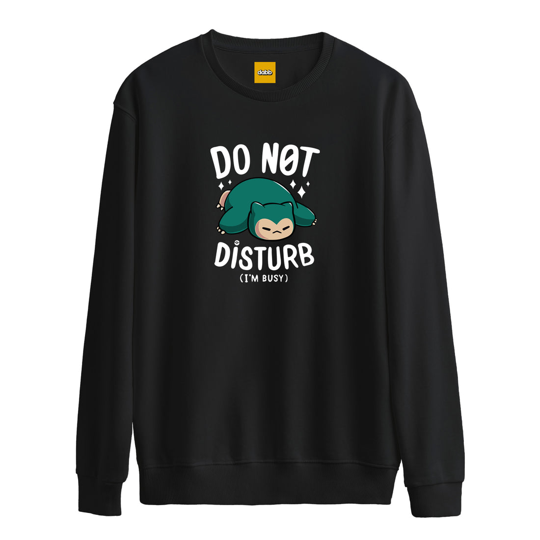 Do Not Disturb - Sweatshirt